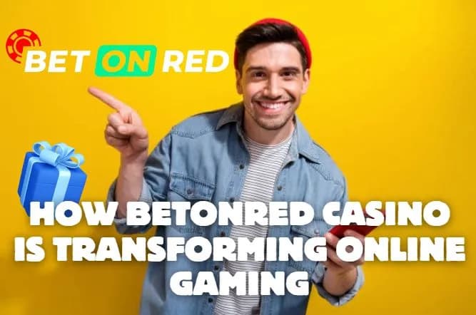 How BetOnRed Casino is Transforming Online Gaming How BetOnRed Casino is Transforming Online Gaming