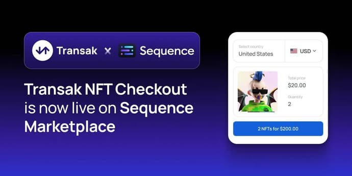 Transak NFT Checkout Now Integrated with Sequence Marketplace Solutions: Many NFTs, One Click, Your Currency Transak NFT Checkout Now Integrated with Sequence Marketplace Solutions: Many NFTs, One Click, Your Currency