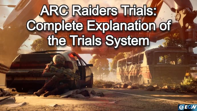 ARC Raiders Trials: Explicación completa del sistema de pruebas