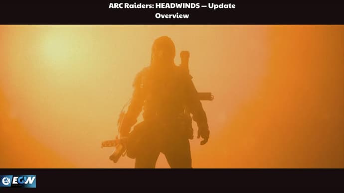 ARC Raiders: MOTVIND — Uppdateringsöversikt