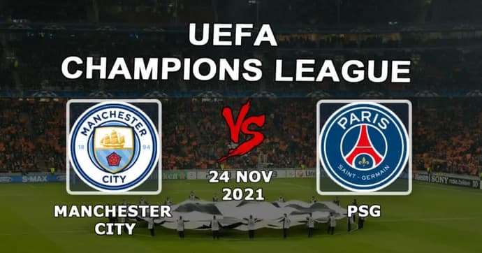 Manchester City - PSG: forudsigelse og væddemål på Champions League-kampen - 24/11/2021 Manchester City - PSG: forudsigelse og væddemål på Champions League-kampen - 24/11/2021