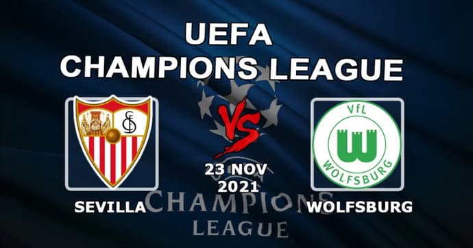 Sevilla - Wolfsburg: spådom og spill på Champions League-kampen - 23.11.2021 Sevilla - Wolfsburg: spådom og spill på Champions League-kampen - 23.11.2021