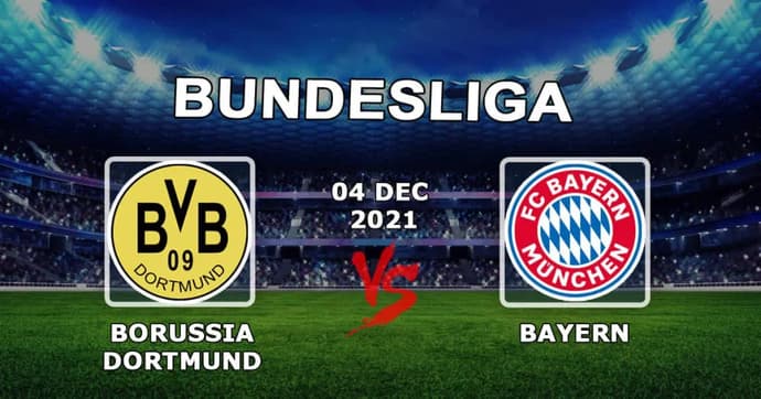 Borussia Dortmund - Bayern: prognose for Bundesliga-kampen - 04.12.2021 Borussia Dortmund - Bayern: prognose for Bundesliga-kampen - 04.12.2021