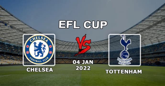 Chelsea - Tottenham: prediction and bet on the League Cup match - 01/05/2022 Chelsea - Tottenham: prediction and bet on the League Cup match - 01/05/2022