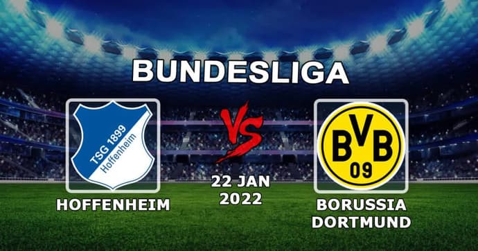 Hoffenheim - Borussia Dortmund: prognose og væddemål på kampen i Bundesligaen - 22.01.2022 Hoffenheim - Borussia Dortmund: prognose og væddemål på kampen i Bundesligaen - 22.01.2022