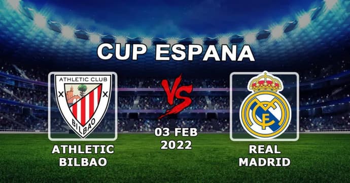 Athletic Bilbao - Real Madrid: pronostic et pari sur le match de 1/4 Coupe d'Espagne - 03.02.2022 Athletic Bilbao - Real Madrid: pronostic et pari sur le match de 1/4 Coupe d'Espagne - 03.02.2022