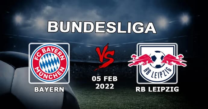 Bayern - RB Leipzig: pronostiquer et parier sur le match de Bundesliga - 05.02.2022 Bayern - RB Leipzig: pronostiquer et parier sur le match de Bundesliga - 05.02.2022