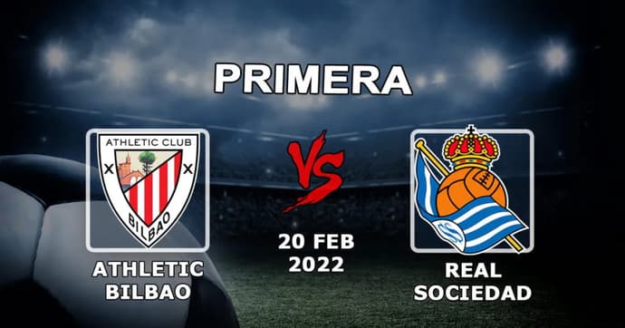 Athletic Bilbao - Real Sociedad: pronostic et pari sur le match Exemples - 20.02.2022 Athletic Bilbao - Real Sociedad: pronostic et pari sur le match Exemples - 20.02.2022