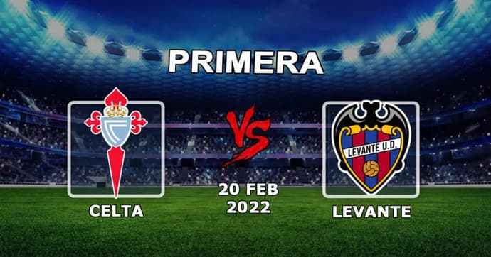 Celta - Levante: pronostic et pari sur le match Exemples - 21.02.2022 Celta - Levante: pronostic et pari sur le match Exemples - 21.02.2022