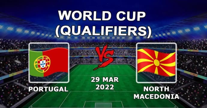 Portugali vs Pohjois-Makedonia: ennuste ja veto MM-karsintaottelusta - 29.03.2022 Portugali vs Pohjois-Makedonia: ennuste ja veto MM-karsintaottelusta - 29.03.2022