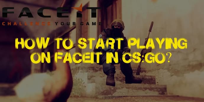 Comment commencer à jouer à CS:GO sur FACEIT ? Comment commencer à jouer à CS:GO sur FACEIT ?