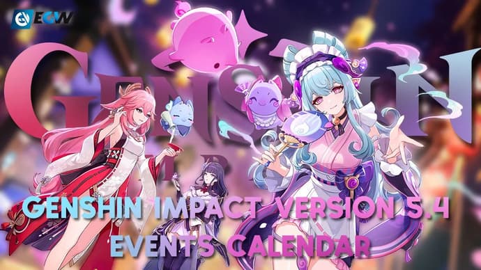 Calendrier des événements de la version 5.4 de Genshin Impact : Tous les événements Genshin à attendre dans la version 5.4 Calendrier des événements de la version 5.4 de Genshin Impact : Tous les événements Genshin à attendre dans la version 5.4