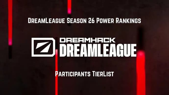 DreamLeague Season 26 Power Rankings: Osallistujat TierList DreamLeague Season 26 Power Rankings: Osallistujat TierList