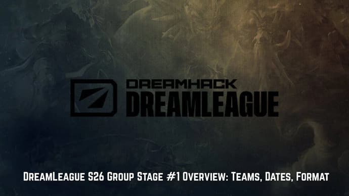 DreamLeague Saison 26 Phase de groupe #1 - Vue d'ensemble : Équipes, dates, format DreamLeague Saison 26 Phase de groupe #1 - Vue d'ensemble : Équipes, dates, format