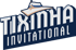 Tixinha Invitational Tixinha Invitational