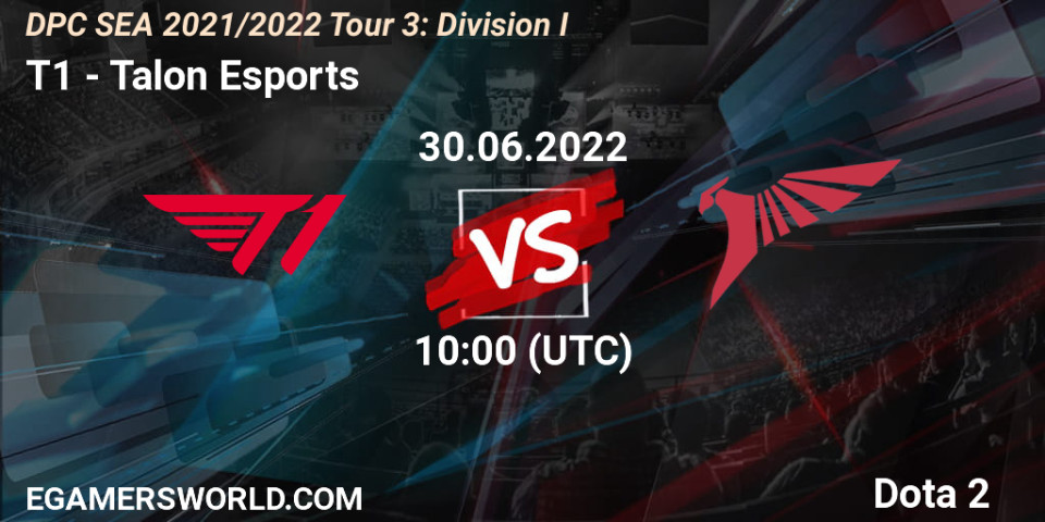DPC SEA 2021/2022 Tour 3 Division I: Talon Esports одержали верх над T1