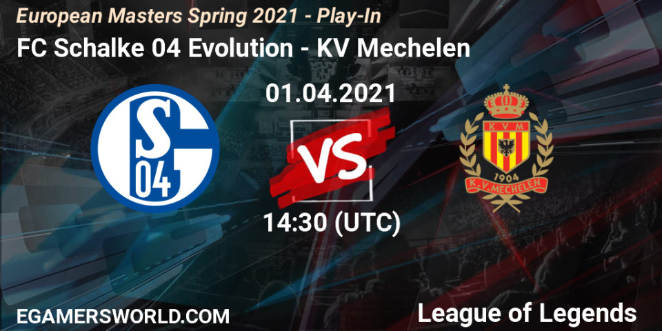 Fc Schalke 04 Evolution Vs Kv Mechelen 01 04 21 League Of Legends European Masters Spring 2021 Play In Betting Tips Stream Livescore Results Twitch Youtube Wosrx Ewn Egw