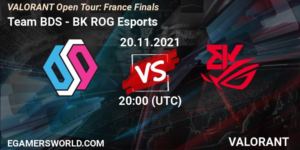 Team BDS Vs BK ROG Esports: 20.11.21. VALORANT, VALORANT Open Tour ...