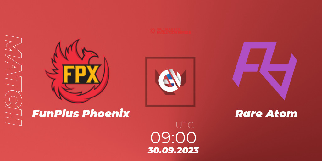 FunPlus Phoenix VS Rare Atom VALORANT Betting Tips, Stream, LiveScore, Results on EGW☕