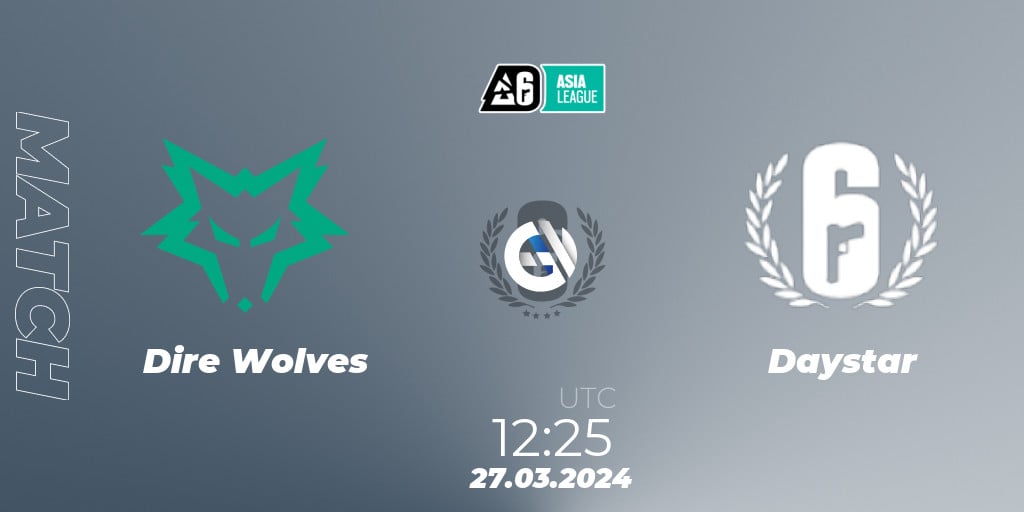 Dire Wolves Vs Daystar: 27.03.24. Rainbow Six, Asia League 2024 - Stage ...