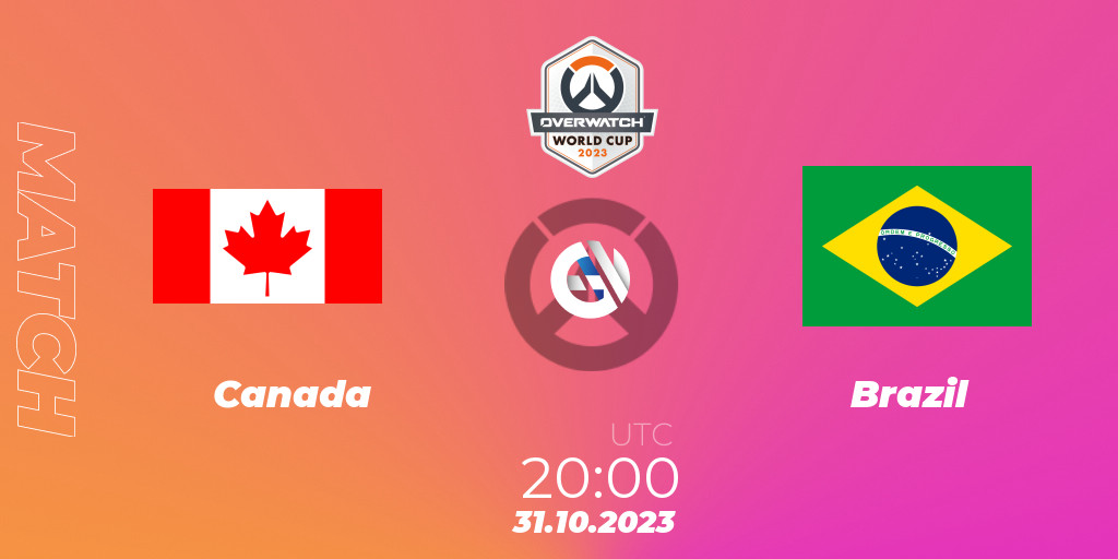 Canada vs Brazil: 31.10.23. Overwatch, Overwatch World Cup 2023. Betting  Tips, Stream, LiveScore, Results. Twitch,  - UAGb1_-dbE
