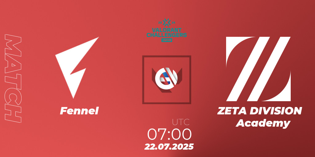 【7/31まで】FENNEL ZETA DIVISION VALORANT Fennel VS ZETA DIVISION Academy ➥ VALORANT ➥ Betting Tips