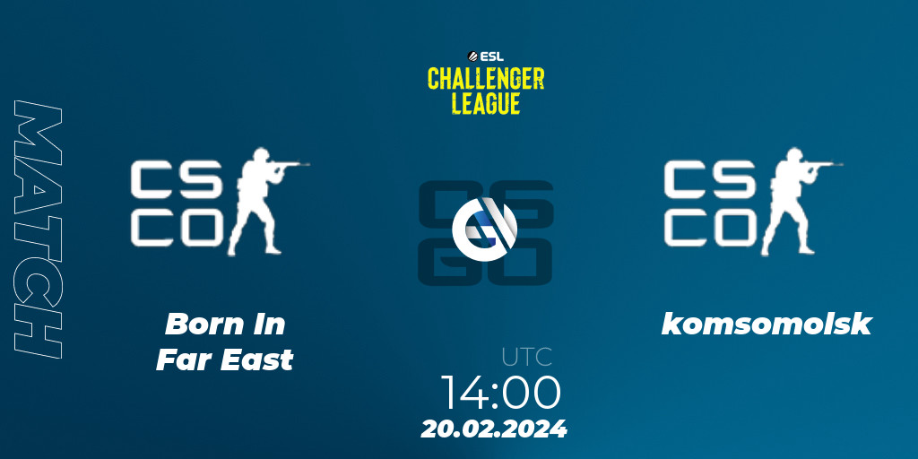 Born In Far East komsomolsk 20.02.24. CS2 CS GO ESL