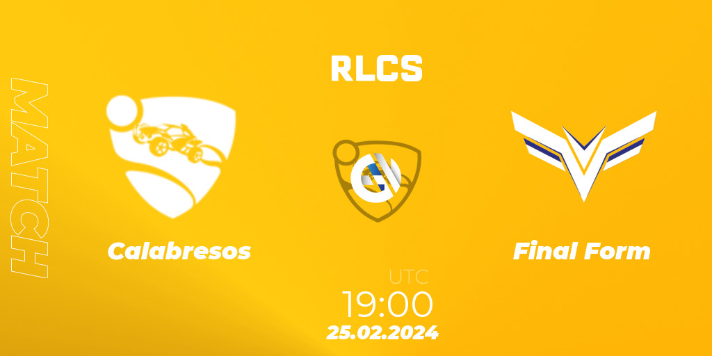 Calabresos vs Final Form 25.02.24. Rocket League, RLCS 2024 Major 1