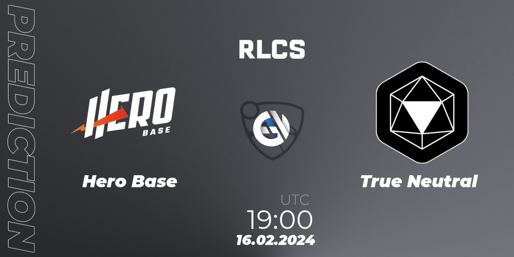 Hero Base vs True Neutral: Betting TIp, Match Prediction. 16.02.24 ...