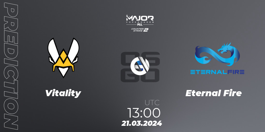 Vitality vs Eternal Fire Betting TIp, Match Prediction. 21.03.2024 at 1315. CounterStrike