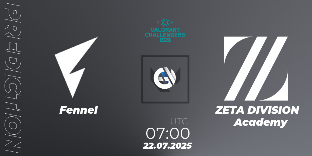 【7/31まで】FENNEL ZETA DIVISION VALORANT Fennel VS ZETA DIVISION Academy ➥ VALORANT ➥ Betting Tips