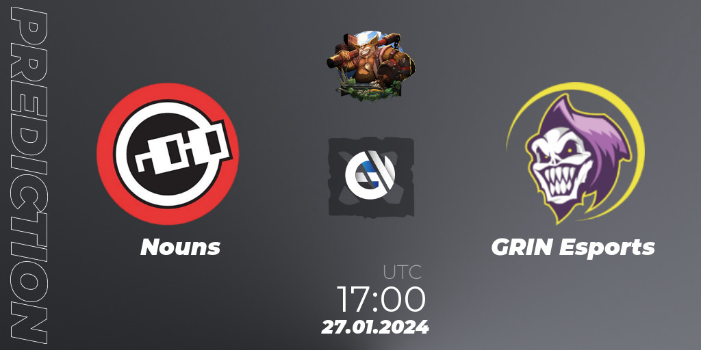 Nouns vs GRIN Esports: Betting TIp, Match Prediction. 27.01.2024 at 17: ...