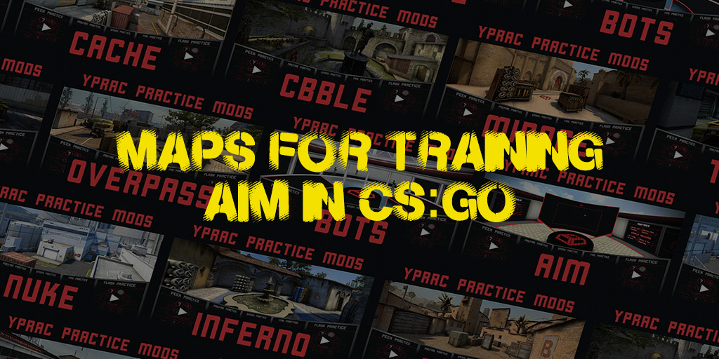 Maps for training aim in CS:GO - CS2 (CS:GO), Gaming Blog
