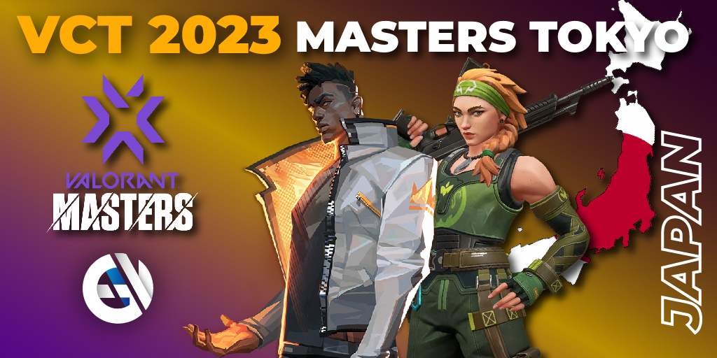 Overview VCT 2023: Masters Tokyo 11 June 2023 - 13 June 2023 - VALORANT -  Natus Vincere