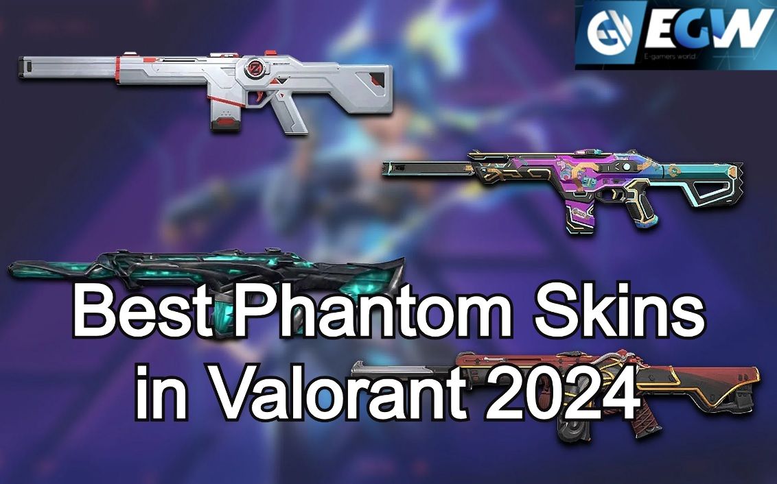 Best Phantom Skins in Valorant 2024 VALORANT, Gaming Blog