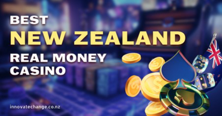 Innovate Change Best Online Casino - The Most Reputable Real Money Casinos Gaming Resource in New Zealand 2