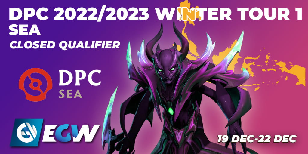 DPC 2022/2023 Winter Tour 1 SEA Closed Qualifier 🎮 Dota 2 tournament 📅