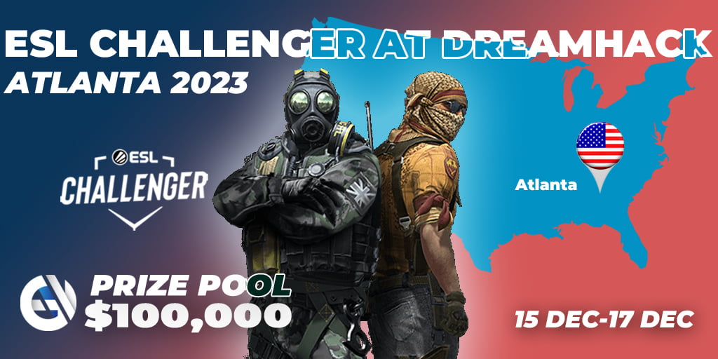 ESL Challenger at DreamHack Atlanta 2023 Asian Qualifier 🎮 Counter