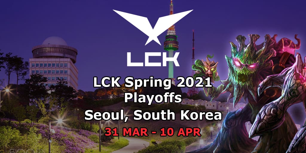 Lck Spring 2021 Playoffs League Of Legends Match Schedule Standings Groups Bracket Prize Pool Results Format Betting Predictions Tickets Winner Egw