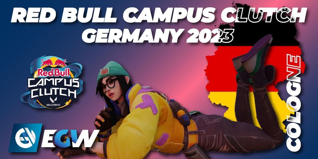 Red Bull Campus Clutch Germany 2023 🎮 VALORANT tournament 📅 Match schedule on EGamersWorld ☕