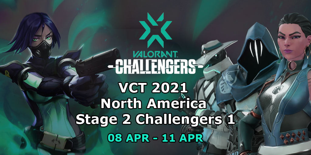 VCT 2021 North America Stage 2 Challengers 1 VALORANT. Bracket