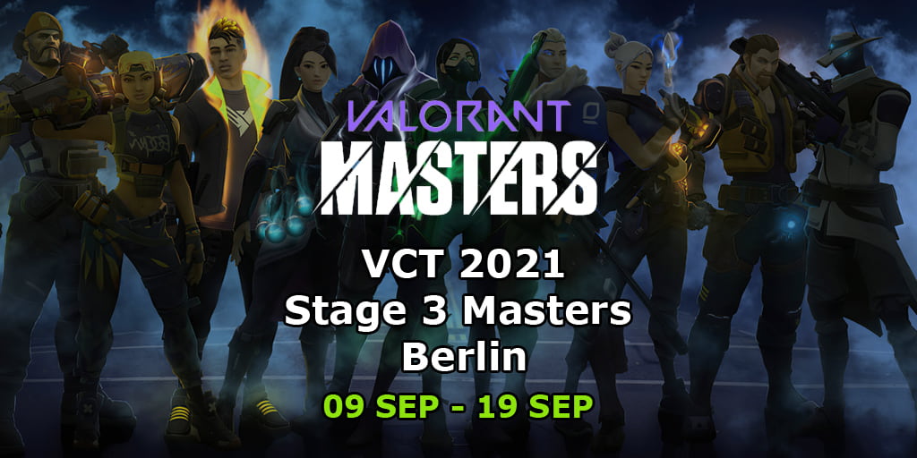 VCT 2021: Stage 3 Masters Berlin: VALORANT. Bracket, Tickets, Prize