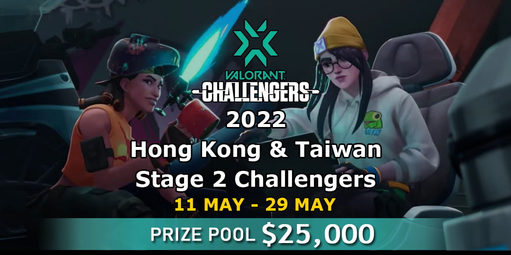 VCT 2022 Hong Kong & Taiwan Stage 2 Challengers 🎮 VALORANT tournament